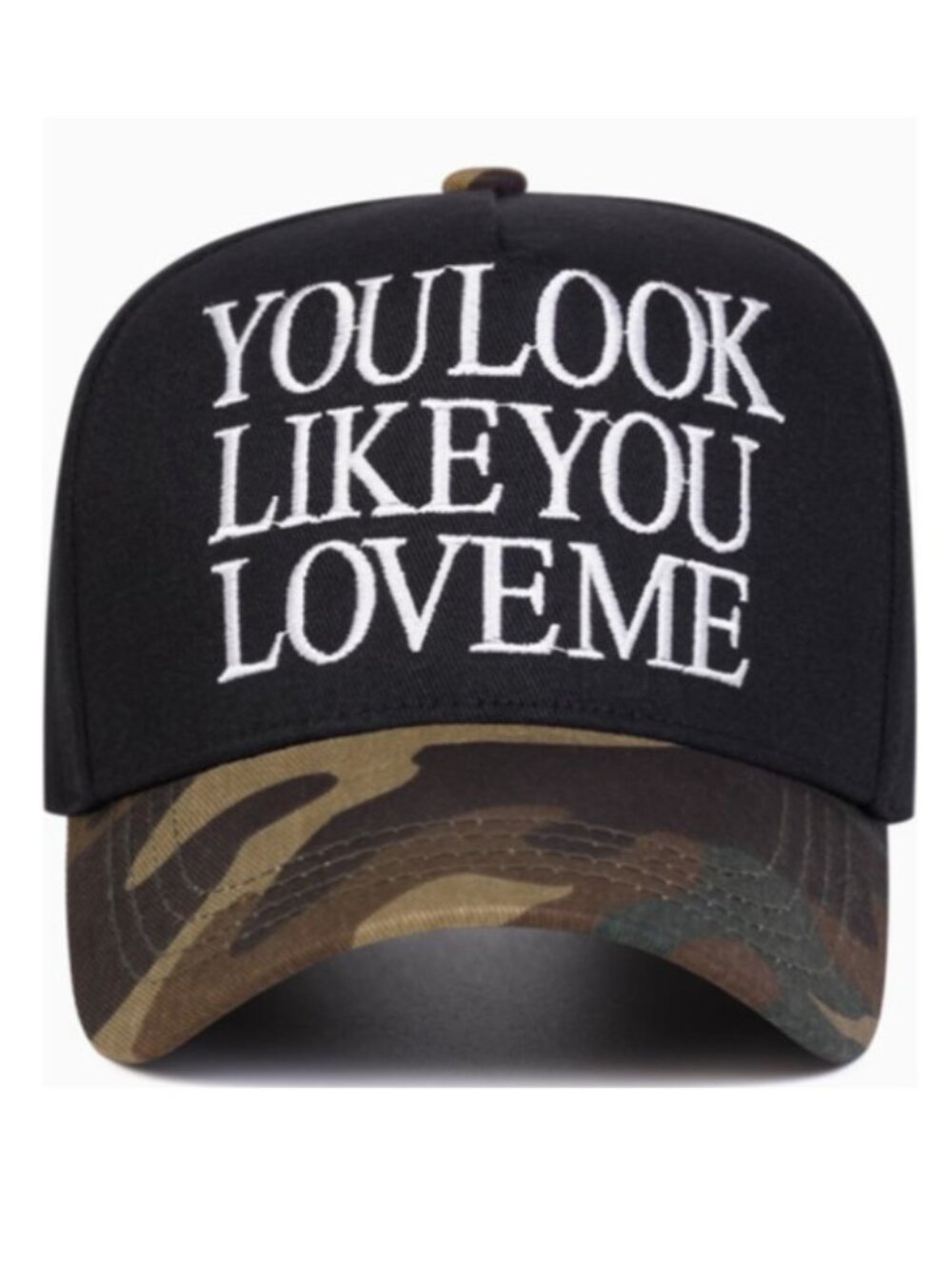 “YOU LOOK LIKE YOU LOVE ME” Black Camo Embroidered Trucker Hat (BRAND-NEW)